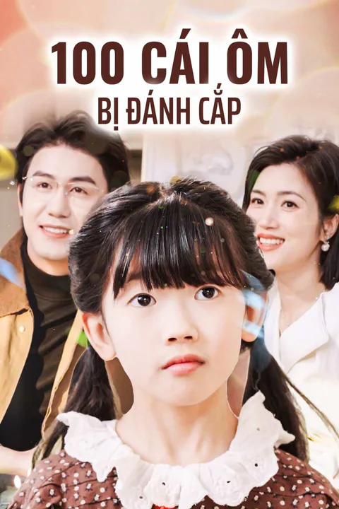 Poster 100 Cái ôm Bị Đánh Cắp