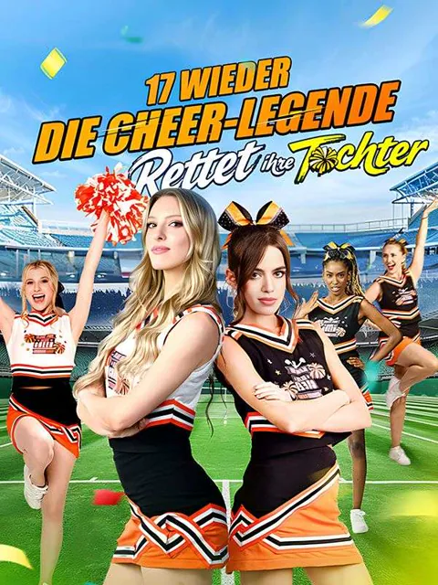 Poster von 17 wieder: Die Cheer-Legende rettet ihre Tochter