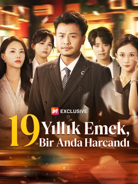 19 Yıllık Emek, Bir Anda Harcandı afişi