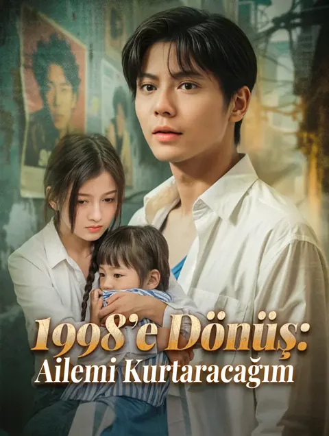 1998’e Dönüş: Ailemi Kurtaracağım afişi
