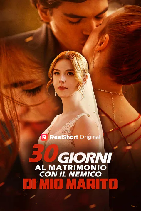 Locandina di 30 giorni al matrimonio con il nemico di mio marito