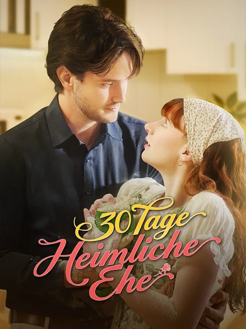 Poster von 30 Tage heimliche Ehe