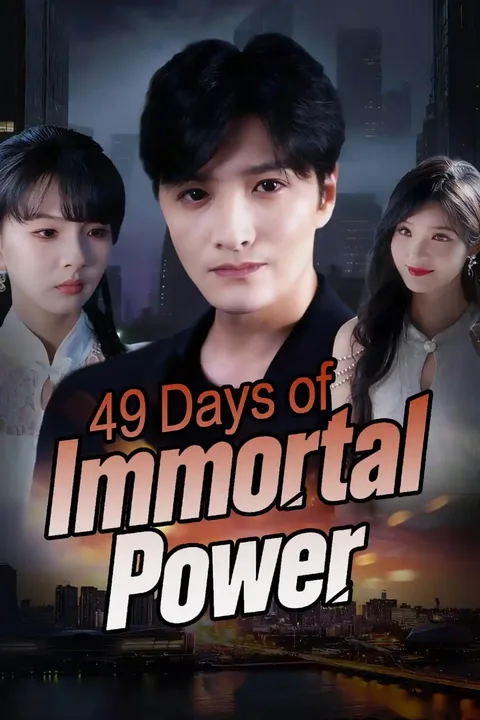 49 Days of Immortal Power poster