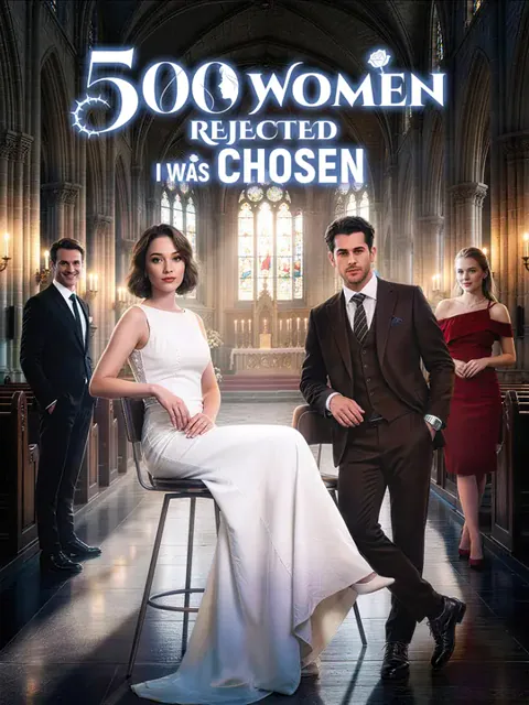 500 Women Rejected. I Was Chosen. poster