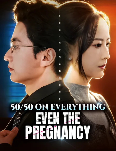 50/50 on Everything, Even the Pregnancy poster