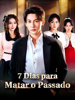 Pôster de 7 Dias para Matar o Passado