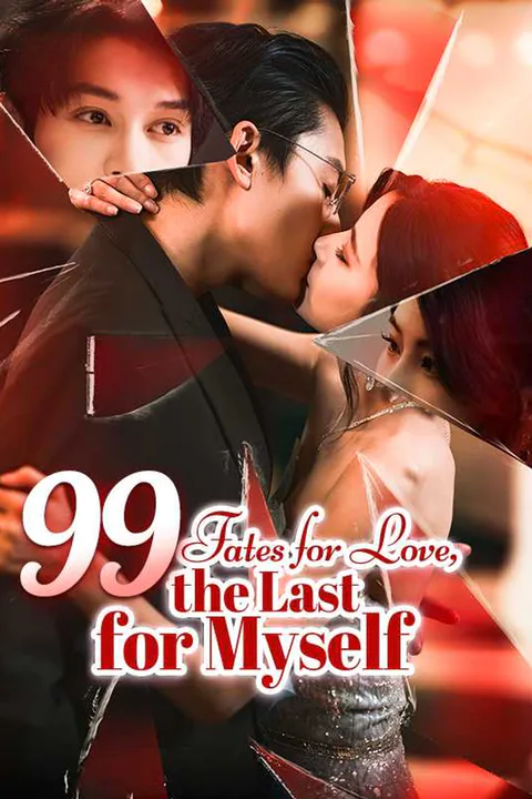 (Dubbed) 99 Fates for Love, the Last for Myself poster