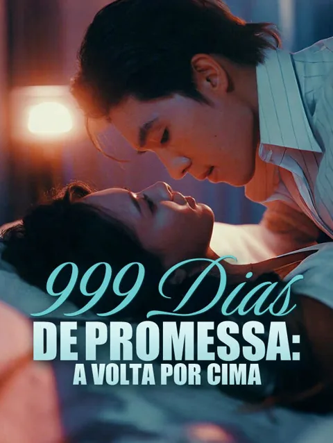 Pôster de 999 Dias de Promessa: A Volta por Cima
