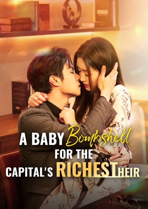 A Baby Bombshell for the Capital's Richest Heir poster