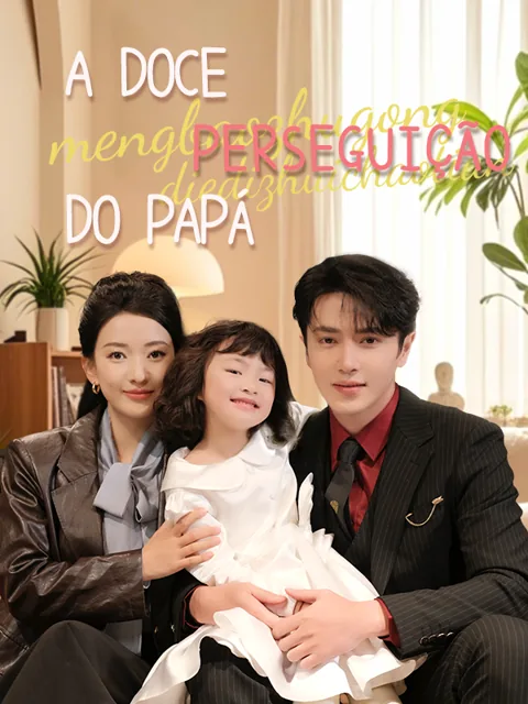 Pôster de A Doce Perseguição do Papá