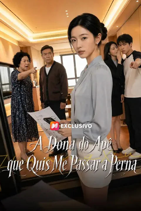 Pôster de (Dublado) A Dona do Apê que Quis Me Passar a Perna