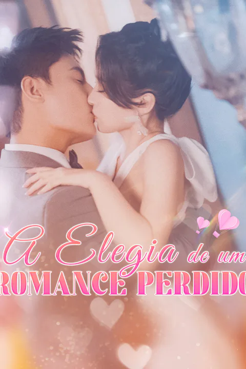 Pôster de A Elegia de um Romance Perdido