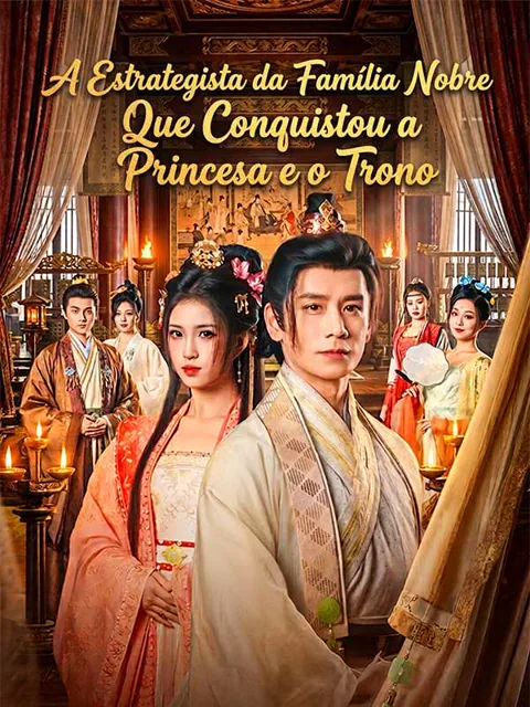 Pôster de A Estrategista da Família Nobre Que Conquistou a Princesa e o Trono