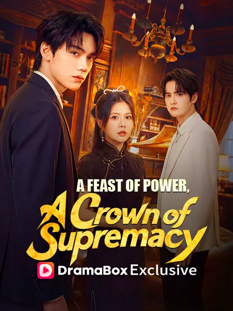 A Feast of Power, A Crown of Supremacy poster