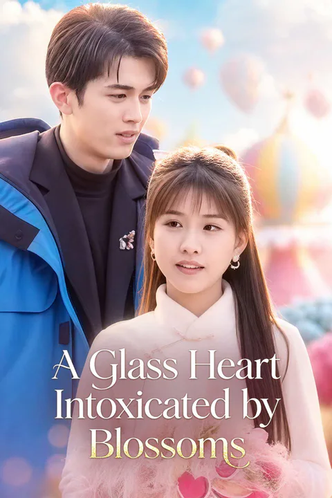 A Glass Heart Intoxicated by Blossoms poster