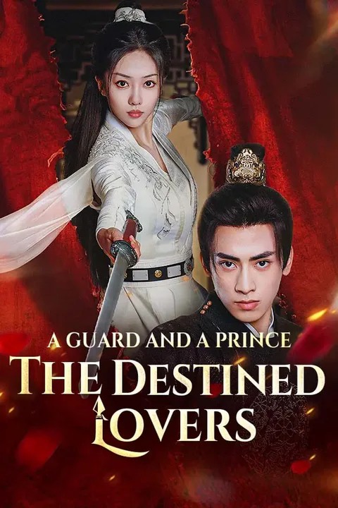 A Guard And A Prince: The Destined Lovers poster