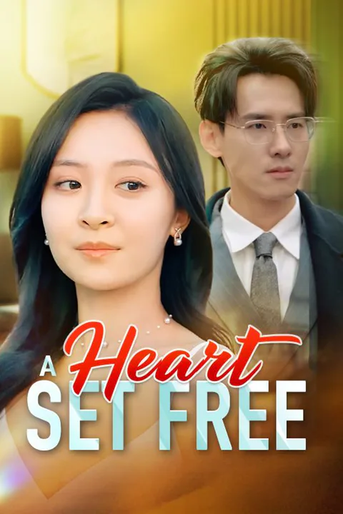 A Heart Set Free poster