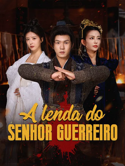 Pôster de A Lenda do Senhor Guerreiro