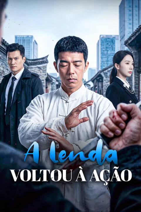 Pôster de A Lenda Voltou à Ação(Dublado)