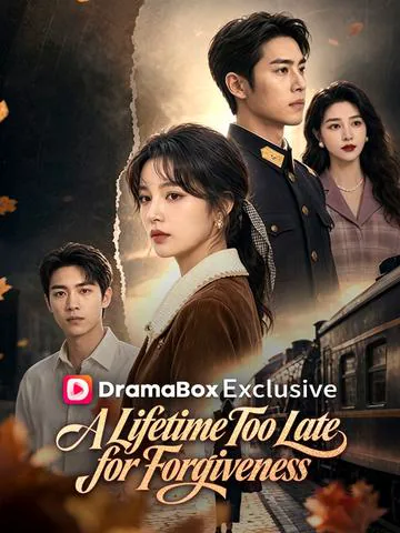 A Lifetime Too Late for Forgiveness poster