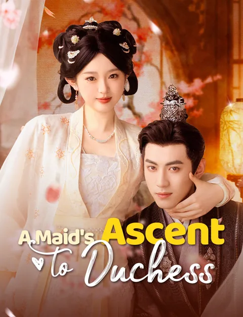 A Maid's Ascent to Duchess poster