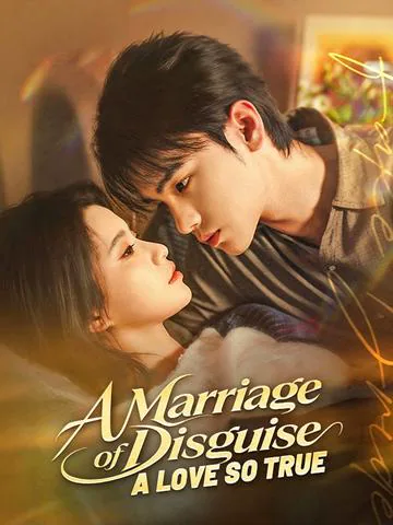 A Marriage of Disguise, A Love So True poster