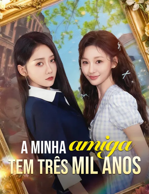 Pôster de A Minha Amiga Tem Três Mil Anos