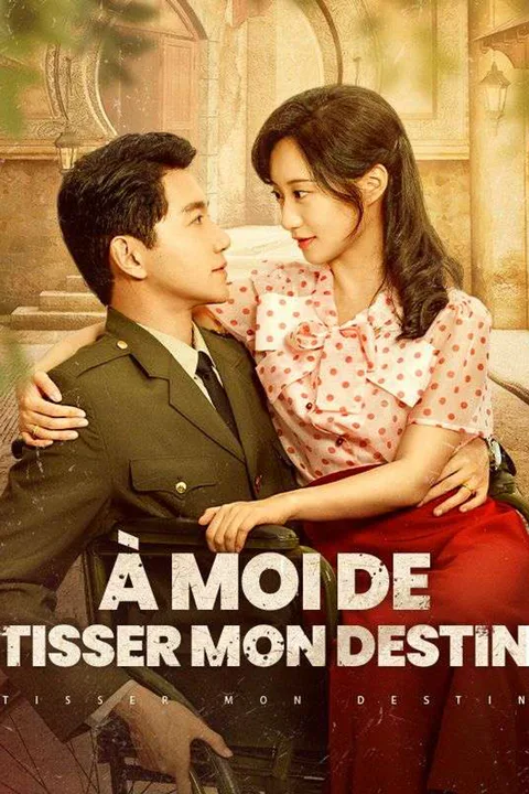 Affiche d’À Moi de Tisser mon Destin