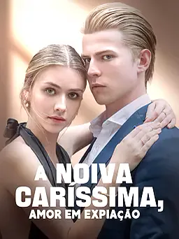 Pôster de A noiva caríssima, Amor em expiação