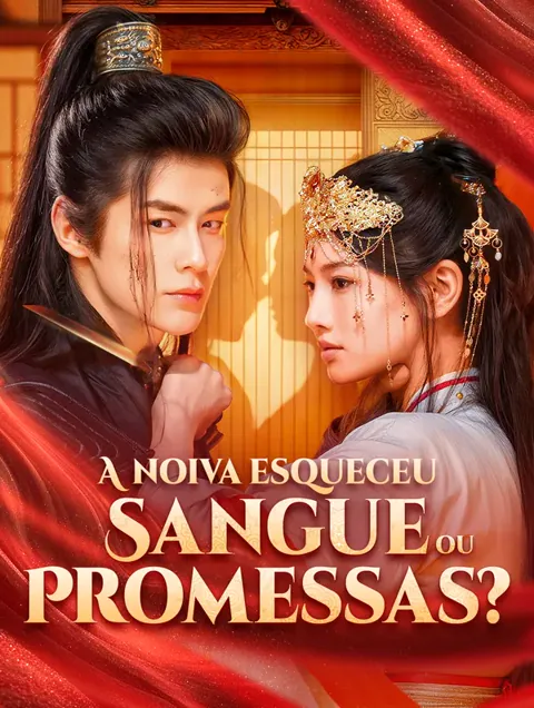 Pôster de A Noiva Esqueceu: Sangue ou Promessas?