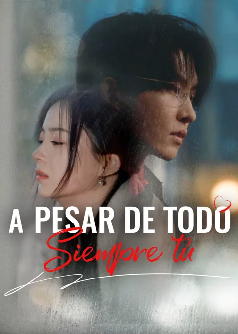 Póster de A pesar de todo, siempre tú