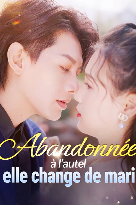 Affiche d’Abandonnée à l’autel,elle change de mari