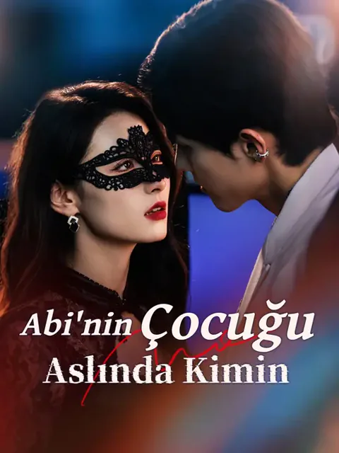 Abi'nin Çocuğu Aslında Kimin afişi
