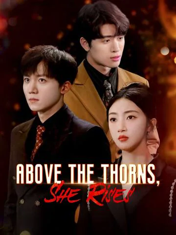 Above the Thorns, She Rises poster