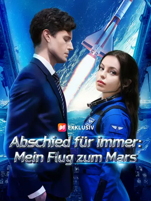 Poster von Abschied für immer: Mein Flug zum Mars