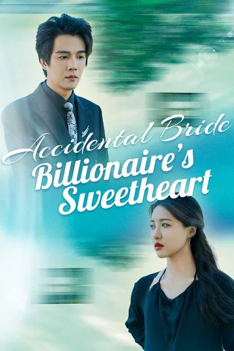 Accidental Bride, Billionaire's Sweetheart poster