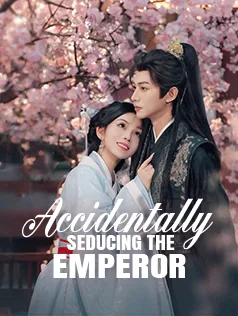 Accidentally Seducing the Emperor poster
