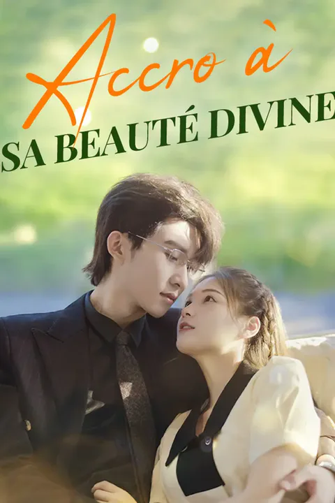 Affiche d’Accro à sa beauté divine