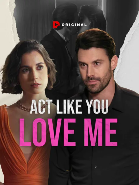 Act Like You Love Me poster
