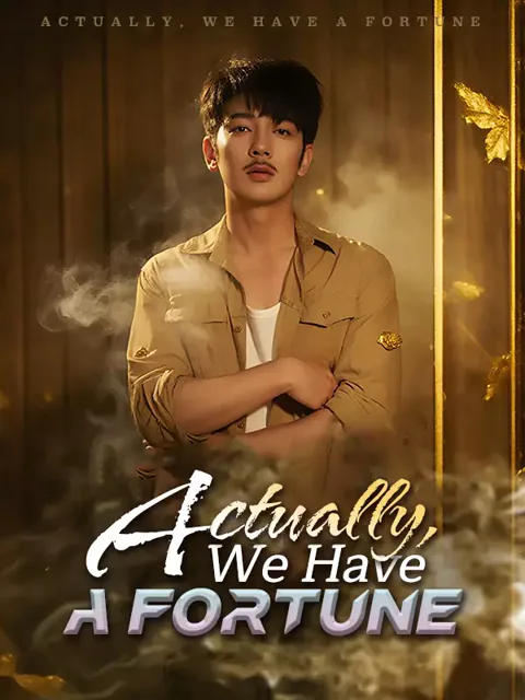 Actually, We Have a Fortune poster