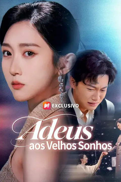 Pôster de (Dublado) Adeus aos Velhos Sonhos