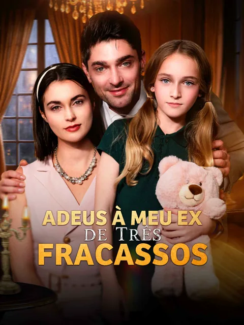 Pôster de Adeus à Meu Ex de Três Fracassos