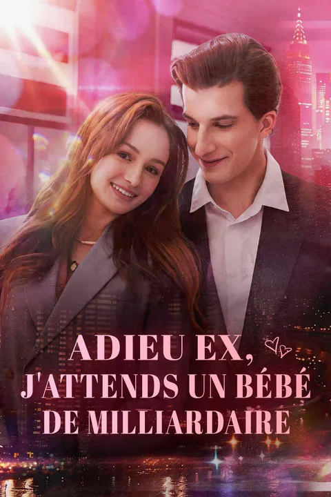 Affiche d’Adieu Ex, J'attends un Bébé de Milliardaire