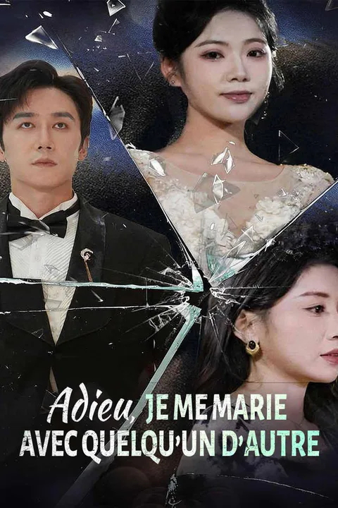 Affiche d’Adieu, Je Me Marie avec Quelqu'un d'Autre