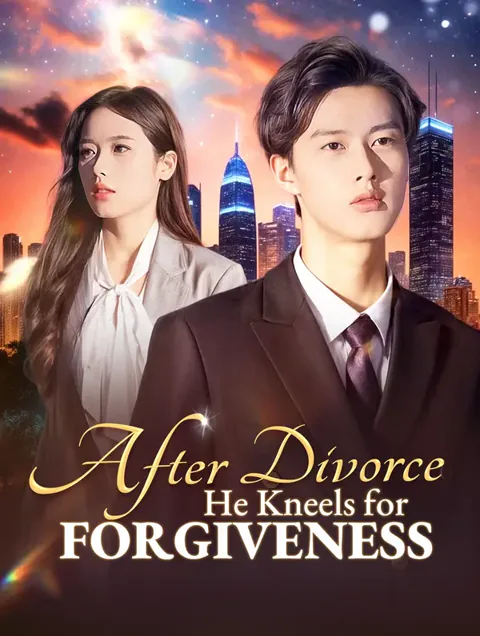 After Divorce, He Kneels for Forgiveness poster