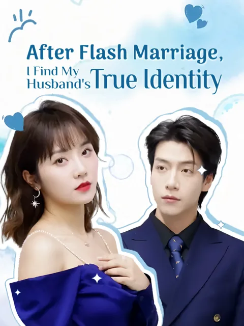 After Flash Marriage, I Find My Husband's True Identity poster