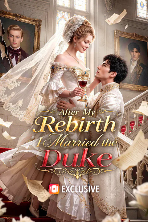 After My Rebirth, I Married the Duke poster