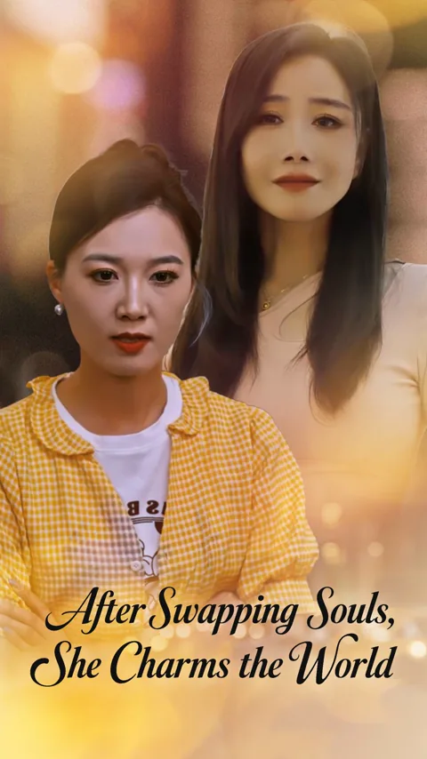 After Swapping Souls, She Charms the World poster