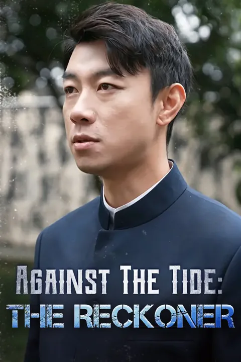 Against The Tide: The Reckoner poster
