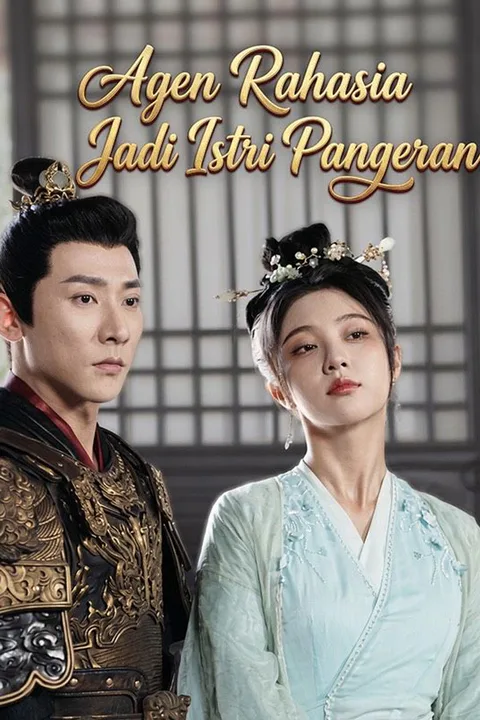Poster Agen Rahasia Jadi Istri Pangeran